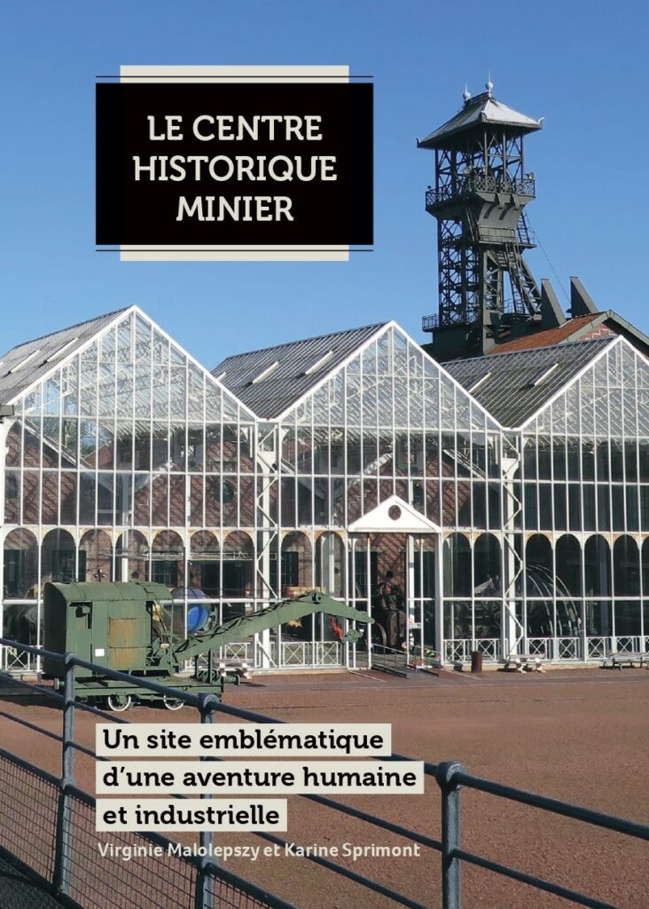 Nouveau livre : Le Centre Historique Minier, témoin d’une aventure humaine et industrielle